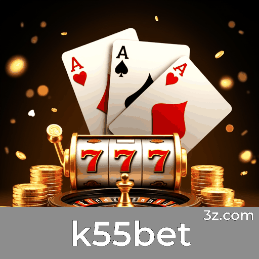 k55bet: Seu Cassino Online Confiável e Seguro